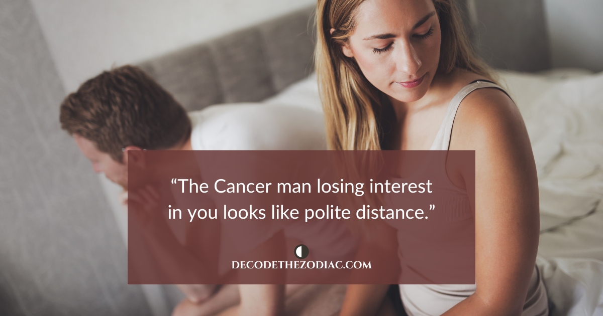 Woman and man sitting on a bed ignoring each other with a quote that says a Cancer man who loses interest in you will be polite but distant