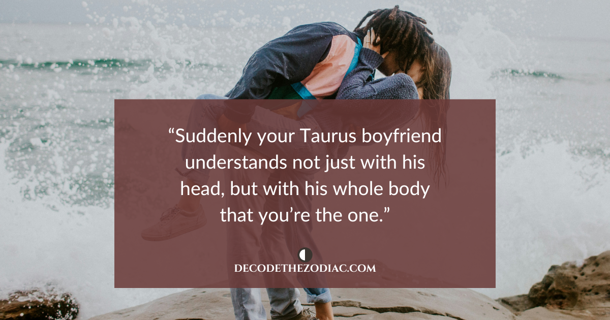 Man kissing his girlfriend by the sea and a quote about the way a Taurus man can tell when he's ready to commit to a woman